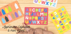 apprendre alphabet à mon enfant