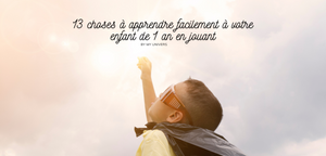 apprendre facilement a mon enfant de un an 